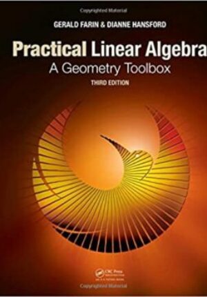 Practical linear algebra: a geometry toolbox, 3rd edition